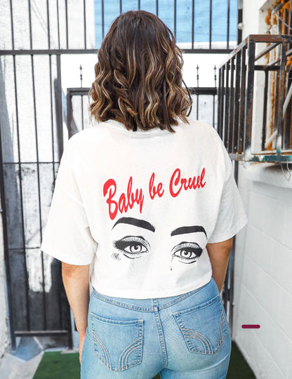 Baby Be Cruel Crop Tee